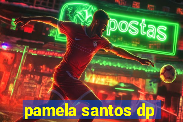 pamela santos dp